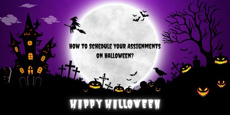 How to Schedule Your Assignments on Halloween?